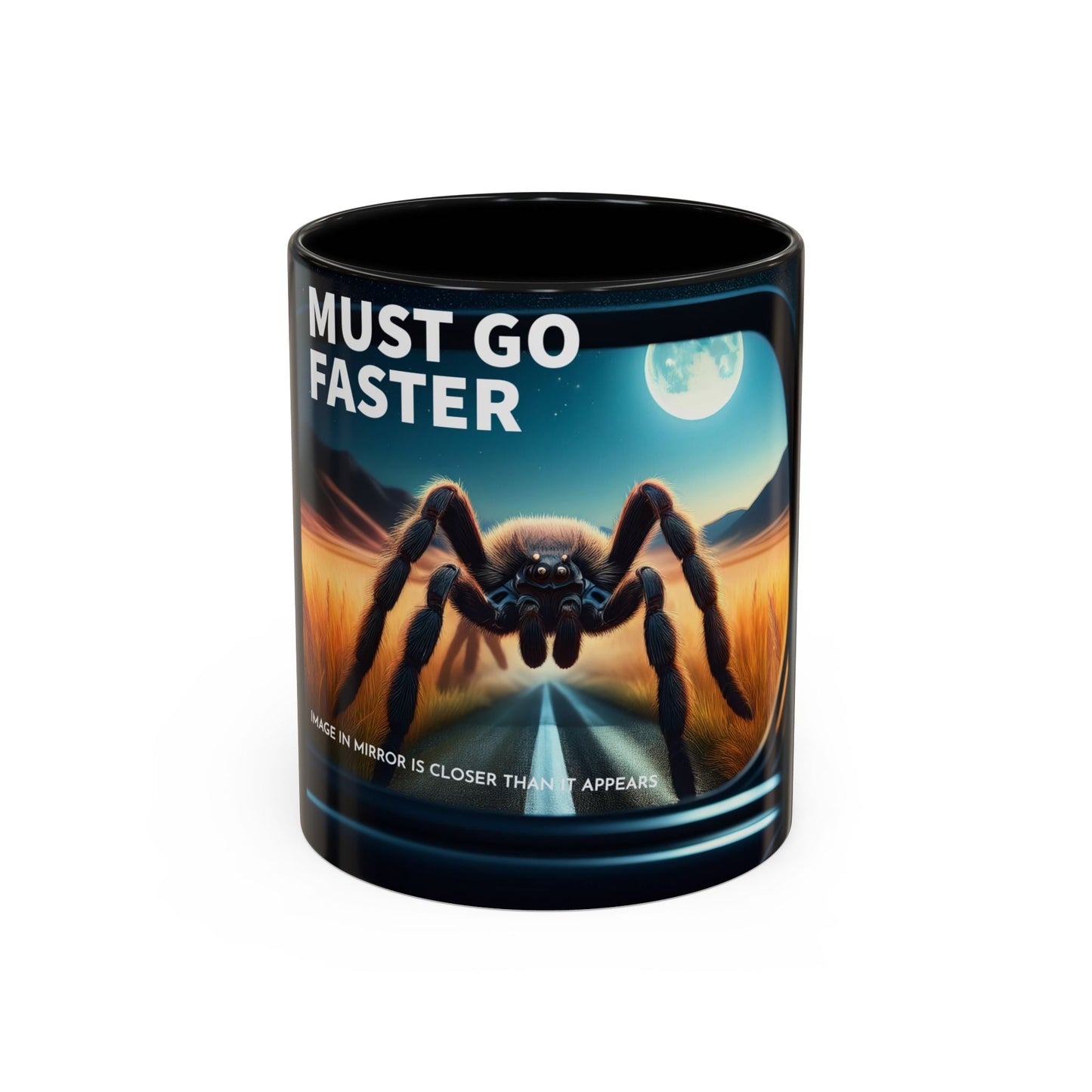 Must Go Faster Coffee Mug 11oz